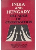 George Kalmar,Major István - India and Hungary: Decades of Cooperation