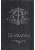  - Hozsanna
