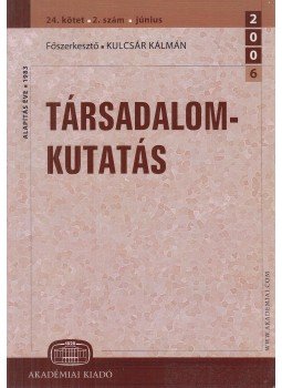 Gáthy Vera, Rozgonyi Tamás - Társadalomkutatás 2006. június Gáthy Vera, Rozgonyi Tamás - Társadalomkutatás 2006. június, Budapest 2006 antikvár könyv