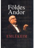 Földes Andor - Emlékeim