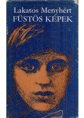 Lakatos Menyhért - Füstös képek (dedikált)