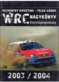 Bessenyey Krisztina,Telek Gábor - WRC Nagykönyv 2003/2004