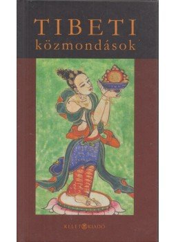 Sári László - Tibeti közmondások (dedikált) Sári László - Tibeti közmondások (dedikált), Budapest 2009 antikvár könyv