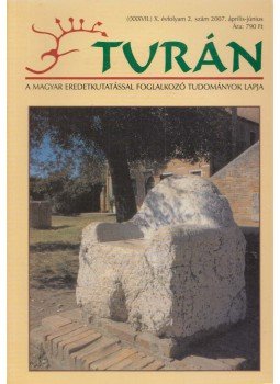  - Turán X. évfolyam 2. szám 2007. április- június, Gödöllő 2007 antikvár könyv