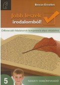 Bencze Erzsébet - Jobb leszek irodalomból! 5.