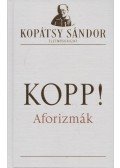 Kopátsy Sándor - Kopp! - Aforizmák