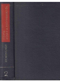Hemingway, Ernest - Fiesta / Búcsú a fegyverektől Hemingway, Ernest - Fiesta / Búcsú a fegyverektől, Budapest 0 antikvár könyv