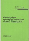 Vízvári László - Elsősegélynyújtás egészségügyi szakdolgozók számára - Alapfogalmak