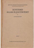 Dr. Both Ödön,Dr. Csizmadia Andor,Hajdu Lajos,Dr. Horváth Pál,Dr. Nagy Lászlóné - Egyetemes állam- és jogtörténet I.
