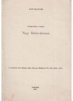 Vendel-Mohay Lajosné - Négy Babits-kézirat (dedikált) Vendel-Mohay Lajosné - Négy Babits-kézirat (dedikált), Szekszárd 1977 antikvár könyv