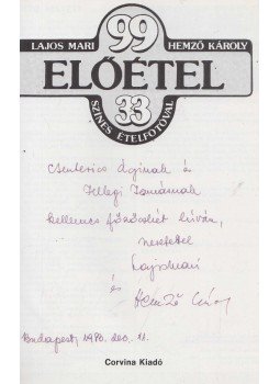 Lajos Mari, Hemző Károly - 99 előétel 33 színes ételfotóval (Dedikált) Lajos Mari, Hemző Károly - 99 előétel 33 színes ételfotóval (Dedikált), Budapest 1983 antikvár könyv