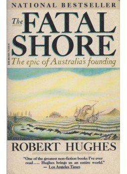 Robert Hughes - The Fatal Shore Robert Hughes - The Fatal Shore, New York 1988 antikvár könyv