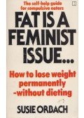 Susie Orbach - Fat is a Feminist Issue