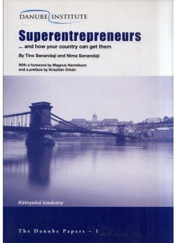 Tino Sanandaji, Nima Sanandaji - Superentrepreneurs: ...and how your country can get them, Budapest 2015 antikvár könyv