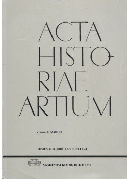 Marosi Ernő - Acta Historiae Artium 2001 Marosi Ernő - Acta Historiae Artium 2001, Budapest 2001 antikvár könyv