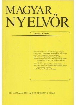  - Magyar Nyelvőr 125. évfolyam 2001. január- március 1. szá,, Budapest 2001 antikvár könyv