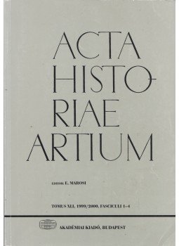 Marosi Ernő - Acta Historiae Artium 1999/2000 Marosi Ernő - Acta Historiae Artium 1999/2000, Budapest 2000 antikvár könyv