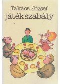 Takács József - Játékszabály