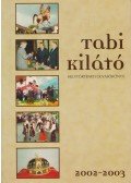 Bertalan Béla - Tabi kilátó 2002-2003
