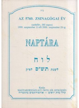  - Az 5760. Zsinagógai év naptára, Budapest 1999 antikvár könyv