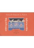 Kola József - Tulipános láda