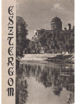 Huba László - Esztergom Huba László - Esztergom, Budapest 1959 antikvár könyv