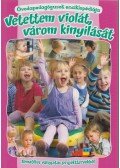 Lakatos Katalin - Vetettem violát, várom kinyílását