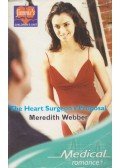 Meredith Webber - The Heart Surgeon's Proposal