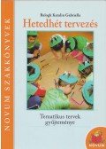 Balogh Katalin Gabriella - Hetedhét tervezés