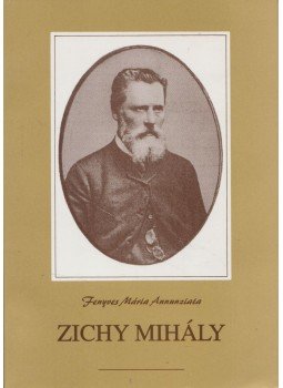 Fenyves Mária Annunziata - Zichy Mihály Fenyves Mária Annunziata - Zichy Mihály, Budapest 2002 antikvár könyv