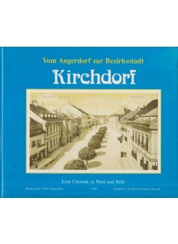 Peter Stögmüller - Kirchdorf - Vom Angerdorf zur Bezirksstadt, Kirchdorf 1990 antikvár könyv