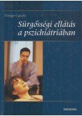 Tringer László - Sürgősségi ellátás a pszichiátriában