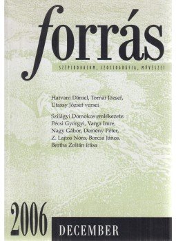 Füzi László - Forrás 2006. december Füzi László - Forrás 2006. december, Kecskemét 2006 antikvár könyv