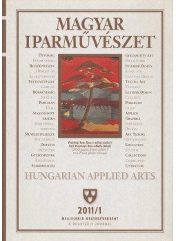 Fekete György - Magyar iparművészet 2011/1 Fekete György - Magyar iparművészet 2011/1, Budapest 2011 antikvár könyv