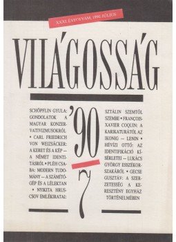 Papp Gábor (főszerk.) - Világosság 1990/7. július Papp Gábor (főszerk.) - Világosság 1990/7. július, Budapest 1990 antikvár könyv