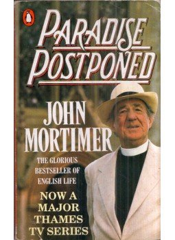 John Mortimer - Paradise Postopened John Mortimer - Paradise Postopened, Harmondsworth, Middlesex 1985 antikvár könyv