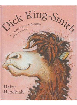 Dick King-Smith - Hairy Hezekiah Dick King-Smith - Hairy Hezekiah, London 2005 antikvár könyv