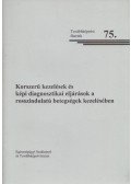 Dr. Kovács Lászlóné - Korszerű kezelések és képi diagnosztikai eljárások a rosszindulatú betegségek kezelésében