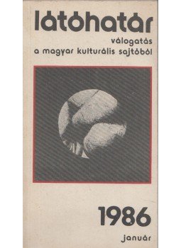 Több szerző - Látóhatár 1986. január, Budapest 1986 antikvár könyv