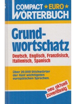 Eberhard, Monika, Guidi, Ursula, Haag, Beatrix, Petersen, Nicola, Rathbone, Marcus, Hildegard Schulte-Umberg, Vancells, Montserrat - Grundwortschatz Eberhard, Monika, Guidi, Ursula, Haag, Beatrix, Petersen, Nicola, Rathbone, Marcus, Hildegard Schulte-Umberg, Vancells, Montserrat - Grundwortschatz, München 1991 antikvár könyv