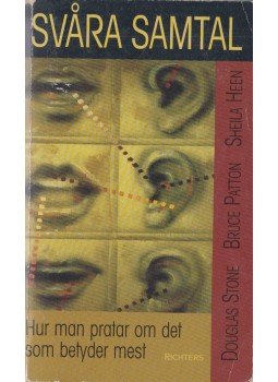 Douglas Stone, Bruce Patton, Sheila Heen - Svåra samtal Douglas Stone, Bruce Patton, Sheila Heen - Svåra samtal, 2002 antikvár könyv