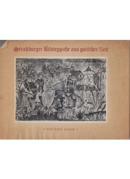 Major, Emil - Straßburger Bildteppiche aus gotischer Zeit, Basel 0 antikvár könyv