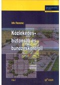 Irk Ferenc - Közlekedésbiztonság és bűnözéskontroll