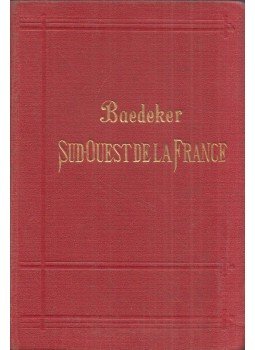 - Le Sud-Ouest de la France - Le Sud-Ouest de la France, 0 antikvár könyv