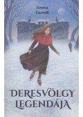 Emma Carroll - Deresvölgy legendája
