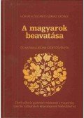 Horváth Zoltán,Száraz György - A magyarok beavatása