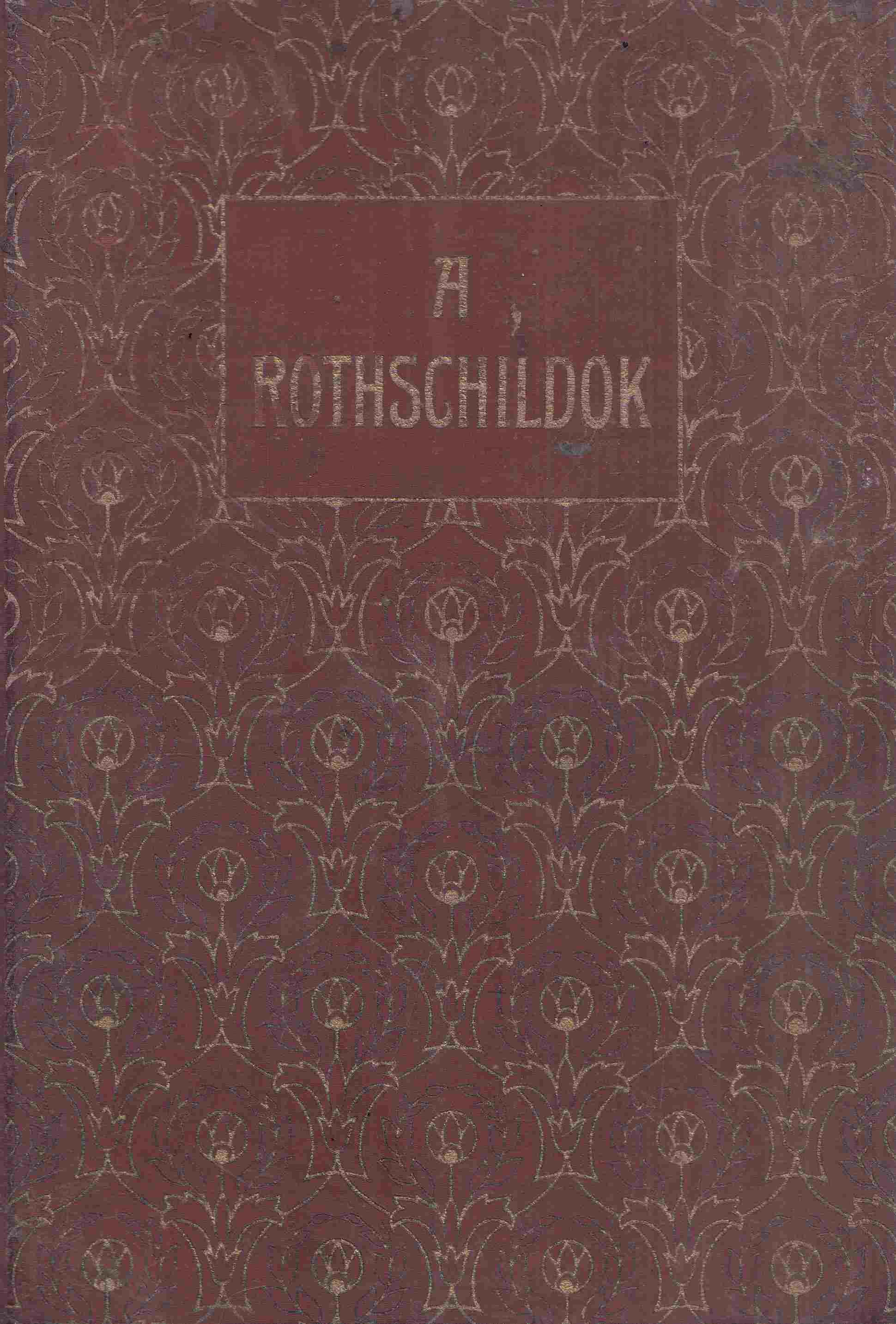 Balla Ignác - A Rothschildok Balla Ignác - A Rothschildok, Budapest 0 antikvár könyv