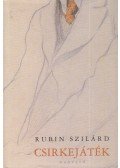 Rubin Szilárd - Csirkejáték (dedikált)