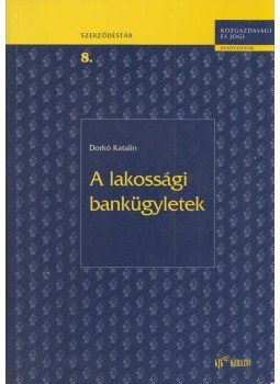 Dorkó Katalin - A lakossági bankügyletek, Budapest 2000 antikvár könyv