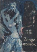 Barát Endre - Zengő szobrok